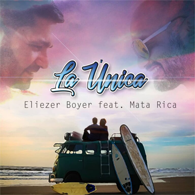 Mata Rica y Eliezer Boyer le cantan al amor verdadero y duradero en “La Única”
