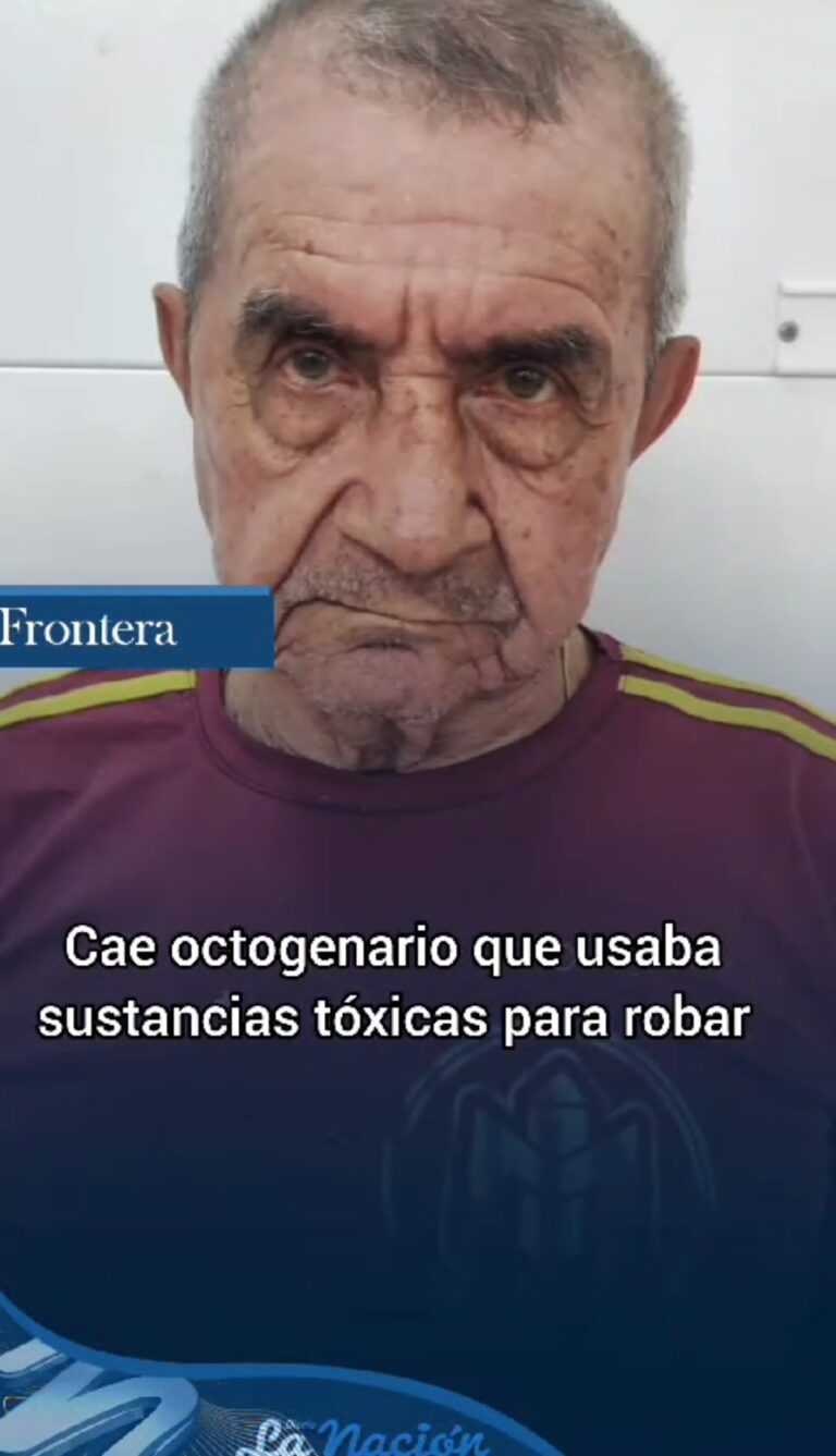 Cae en frontera octogenario que empleaba sustancias tóxicas para robar