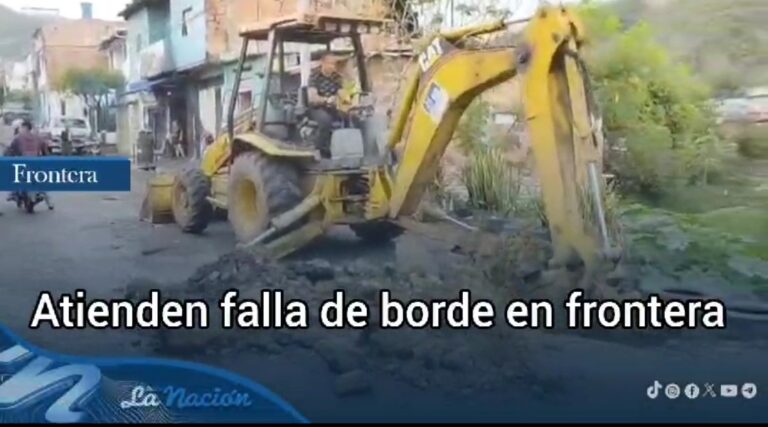 Atienden falla de borde en frontera