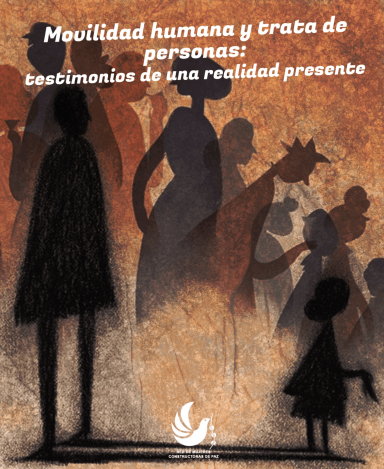 Movilidad humana y trata de personas: testimonios de una realidad presente