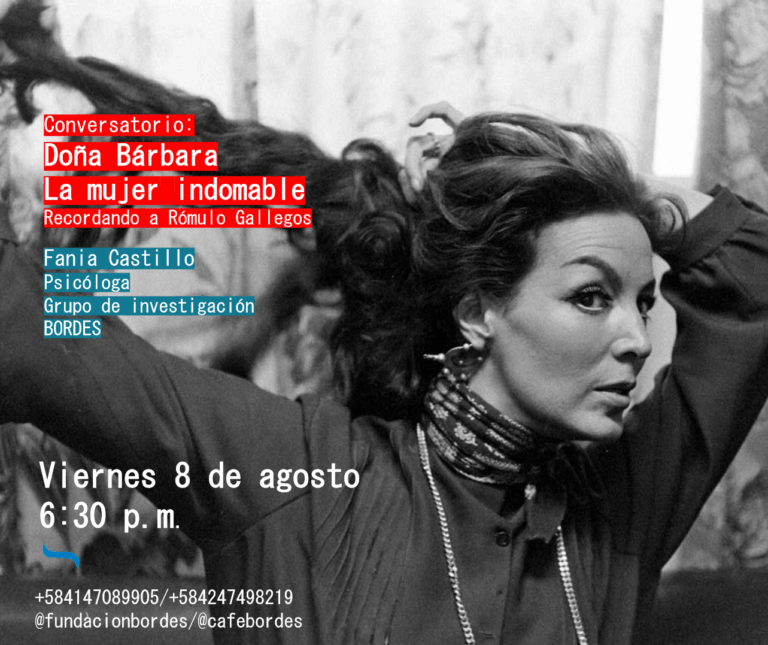 La mujer indomable / Recordando a Doña Bárbara